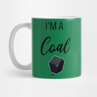 I'm a Coal Mug